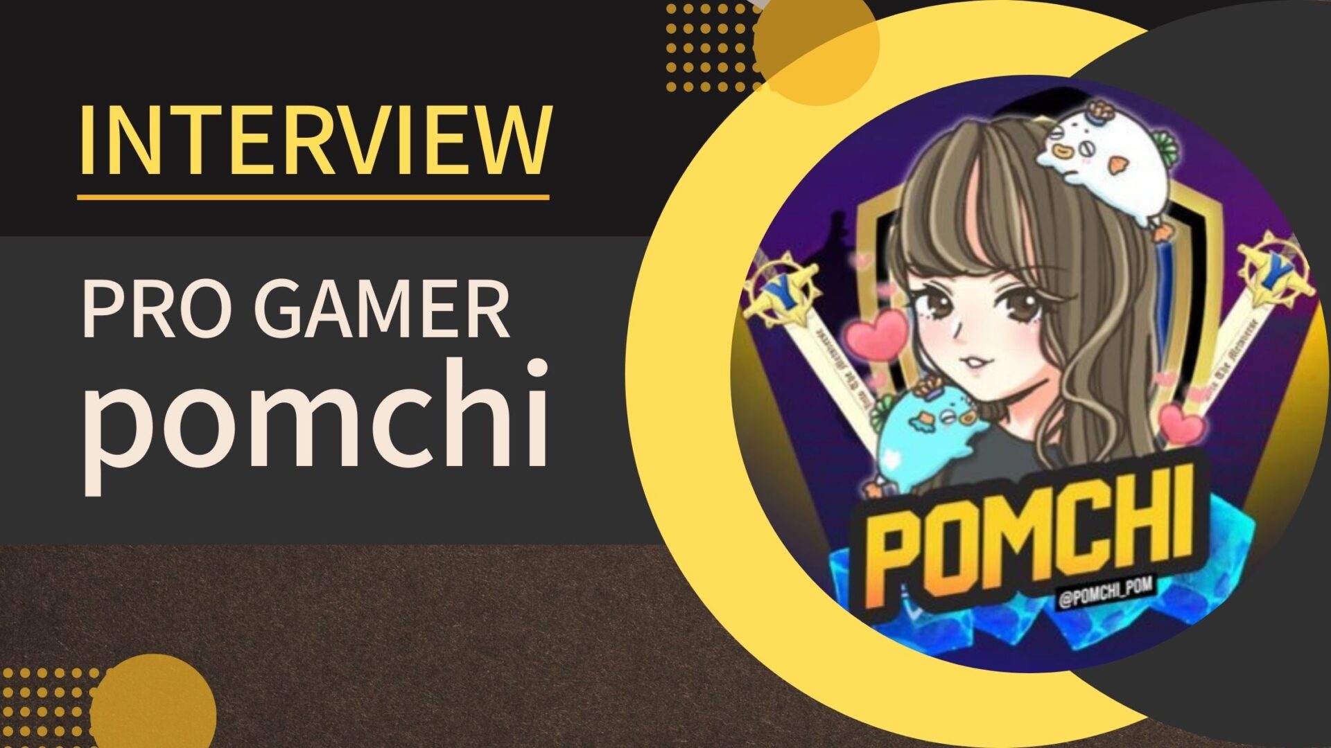 pomchi INTERVIEW